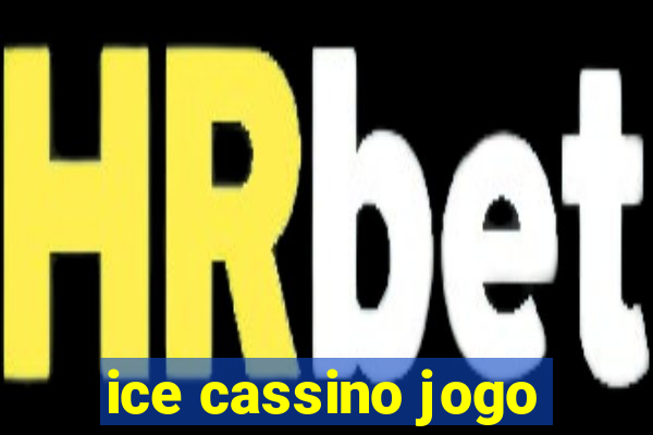 ice cassino jogo